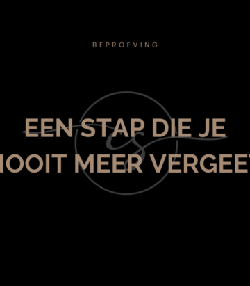 Een Stap Die Je Nooit Meer Vergeet